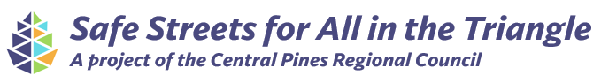 Logo for project - picture of pinecone (CPRC logo) with text saying Safe Streets for All in the Triangle, a project of the Central Pines Regional Council